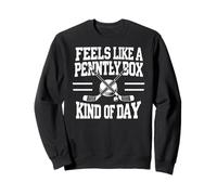 Feels Like A Penalty Box Kind of Day Sudadera