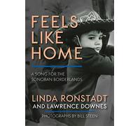 Feels Like Home: A Song for the Sonoran Borderlands