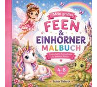 Feen & Einhörner Malbuch für Kinder: 50 magische Ausmalbilder mit Feen, Einhörnern und Drachen für Mädchen und Jungen von 4-8 Jahren