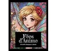 Fées d’Anime • Livre de coloriage • 60 motifs féeriques à colorier (Édition Noire): Coloriage pour adultes et ados, avec 60 pages de fantasy magique - ... les rêveuses et les artistes #duduquests