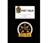 Feet Talk: History of the Zeta Tau Chapter