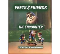 Feets & Friends - The Encounter