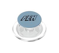 Feh: Yiddish para lo Que Sea, Suficiente o Bah (no fih) PopSockets PopGrip para MagSafe