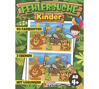 Fehlersuche Kinder ab 4: Fehlersuchbuch ab 4 Jahre | Fehlersuche Kinder von 4 bis 8 Jahre | Finde den Fehler ab 4 mädchen Junge Unterschiede finden ... großen Such- und Finde-Herausforderungen)