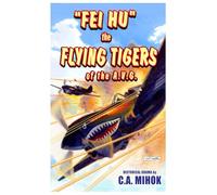 Fei Hu: Flying Tigers of the AVG