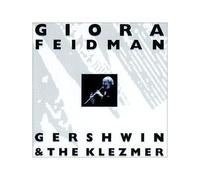 Feidman Giora - Gershwin & the Klezmer