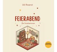 Feierabend für Erzieherinnen: Cozy Malbuch für Erwachsene | 50 einfache Bold & Easy Motive zum Abschalten nach dem Kita-Chaos - Entspannung, ... Geschenk für die beste Erzieherin der Welt