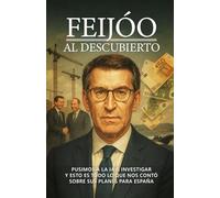 Feijóo al descubierto (I&ai Actualidad - Lo Que Otros No Te Van A Contar)