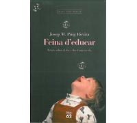 Feina d'educar.: Relats sobre el dia a dia d'una escola (Llibres a l'Abast)