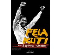 Fela Kuti. Espíritu indómito: 57 (Música)