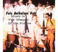 Fela Kuti & the Africa 70 - Music Is the Weapon of the