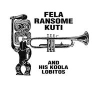 Fela Ransome Kuti And His Koola Lobitos - Fela Ransome Kuti And His Koola Lobitos (Clear Vinyl) [Vinilo]