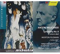 Feldman/Michael Gielen - Symphony 8 in C Minor / Coptic Light