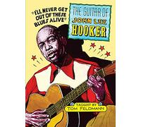 Tom Feldmann - The Guitar Of John Lee Hooker [Italia] [DVD]