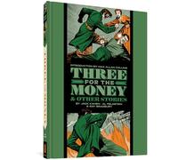 Al Feldstein – Three for the Money and Other Stories: 0 (EC Artists' Library) – Fantagraphics