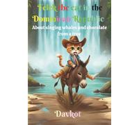 Felek the cat in the Dominican Republic: About singing whales and chocolate from a tree (Felix the Cat’s Adventures)