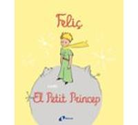 Feliç Com El Petit Princep