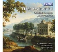 Felice Giardini : Musique de chambre. Bottiglioni, Campitelli, Cantore, Quatuor Mirus.