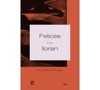 Felices los que lloran (Colección Pippa Passes (Buenos Aires Poetry))