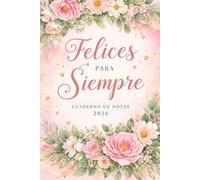 Felices Para Siempre Cuaderno de Notas 2026: Cuaderno elegante para notas espirituales durante convenciones y reuniones cristianas | Diario en español