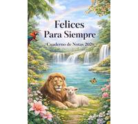 Felices Para Siempre Cuaderno de Notas 2026: Cuaderno práctico para escribir pensamientos y notas en reuniones y conferencias espirituales | Español