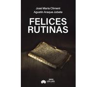 Felices rutinas (Narrativa)