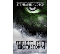 Felici e Contenti per l'Eternità - Parte 1: La Saga dell'Aldilà #11