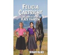 Felicia Cartright and the Case of the Black Phantom: 15