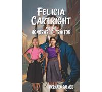 Felicia Cartright and the Honorable Traitor: 14