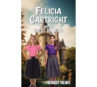 Felicia Cartright and the Uncut Diamond: 3