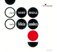 Felicia Sanders - Songs Of Kurt Weill