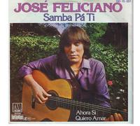 Feliciano, Jose - Samba pa ti - Ahora si quiero amar