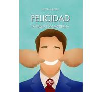 Felicidad: la salvación moderna (Ventana Abierta)