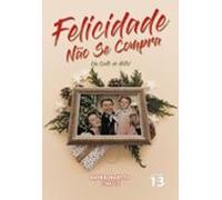 Felicidade Não Se Compra (ebook)