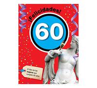 Felicidades 60-Mujer: Ideas de regalo originales para mujeres que cumplen 60 años (Felicidades - Aniversarios redondos)