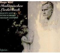 Felicity Lott, Peter Schreier, Graham Johnson - Wolf: Italienisches Liederbuch