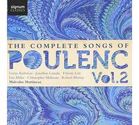 Felicity Lott - The Complete Songs Of Poulenc Vol.2