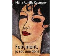 Feliçment jo soc una dona (Edicions generals - Diversos)