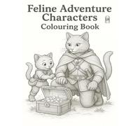 Feline Adventure Characters : Colouring Book: Left-Handed Edition for Smudge free Colouring