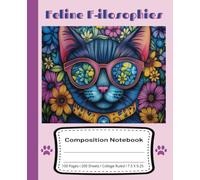 Feline F-ilosophies Composition Notebook 100 Pages I 200 Sheets I College Ruled I 7.5 X 9.25: Cat Lovers Collection Pink Series