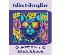 Feline F-ilosophies Draw A Cat Sketchbook: Cat Lovers Collection Violet Series