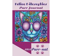 Feline F-ilosophies Purr Journal AKA Purr-nal: Cat Lovers Collection Orchid Series