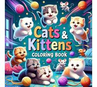 Feline Fantasy Coloring Book Unique Adventures with Cats & Kittens for Kids, Adults & Family Bonding Time: Magical Storybook Scenes to Color - From ... - Fun, Educational Activity for All Ages