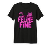 Feline Fine Camiseta Premium