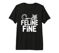 Feline Fine Camiseta Premium