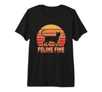 Feline Fine Camiseta Premium