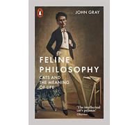 Filosofía felina – Los gatos y el sentido de la vida