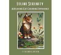 Feline Serenity: A Relaxing Cat Coloring Book Experience