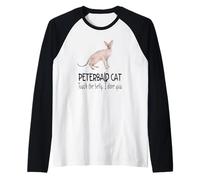 Felino Divertido de Peterbald Cat Touch The Belly I Dare You Camiseta Manga Raglan