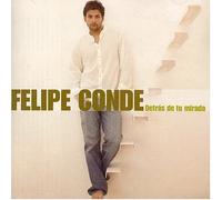 Felipe Conde - Detras De Tu Mirada